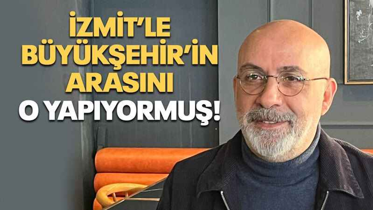 İzmit’le Büyükşehir’in arasını o yapıyormuş!